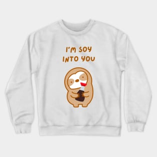 I’m So Into You Soy Sauce Sloth Crewneck Sweatshirt